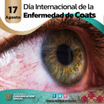 Día Internacional de la Enfermedad de Coats o también conocida como Síndrome de retinitis exudativa.